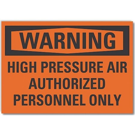 High Pressure Warning Reflective Label, 10 In Height, 14 In Width, Reflective Sheeting, English