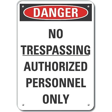 Reflective  No Trespassing Danger Sign, 7 In Height, 10 In Width, Aluminum, Vertical Rectangle