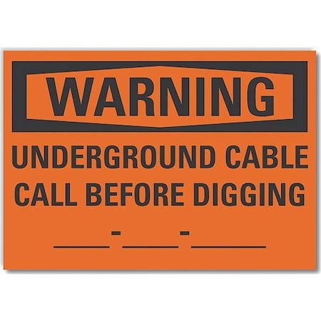 Underground Cable Warning Label, 3 1/2 In Height, 5 In Width, Polyester, Horizontal Rectangle