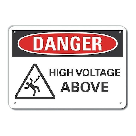 Alum Danger High Voltage Above, 10x7, Thickness: 0.04 In, LCU4-0231-NA_10X7