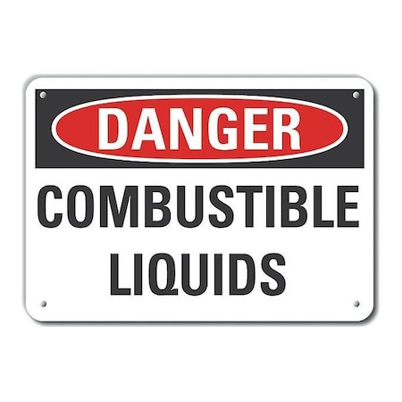 Aluminum Combustible Liquid Danger Sign, 10 In Height, 14 In Width, Aluminum, Horizontal Rectangle