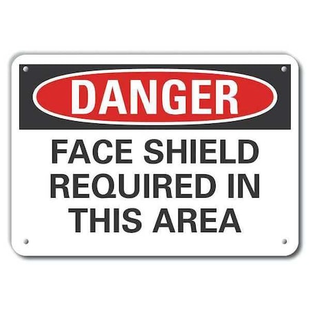 Alum Danger Face Shield, 10x7, Legend Style: Text