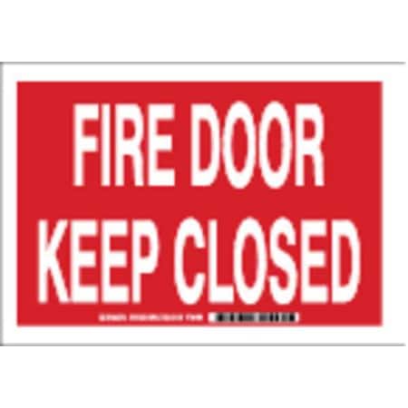 Fire Door Sign, 7X10, WHT/R, ENG, Text, Height: 7