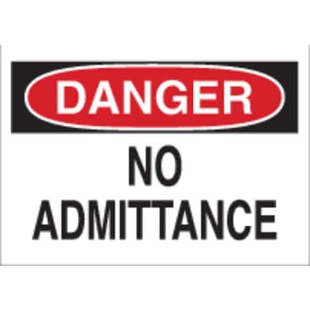 Danger Admittance Sign,10X14,ENG