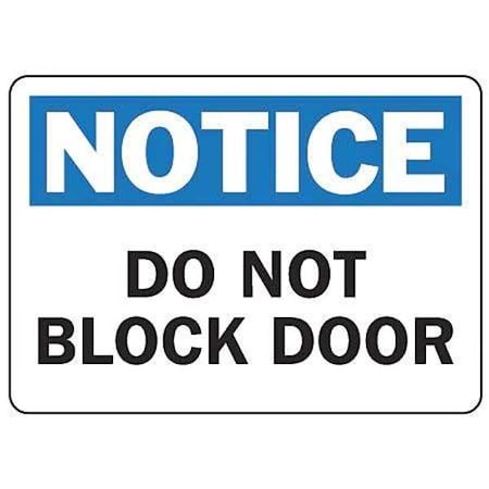 Notice Sign, 7 Height, 10 Width, Plastic, Rectangle, English