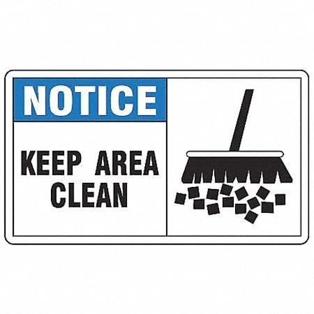 Notice Sign, 7X10, BL And BK/WHT, PLSTC, Legend: Keep Area Clean, MHSK831VP