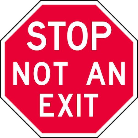 Not An Exit Sign, English, 12 W, 12 H, Recycled Aluminum, Red