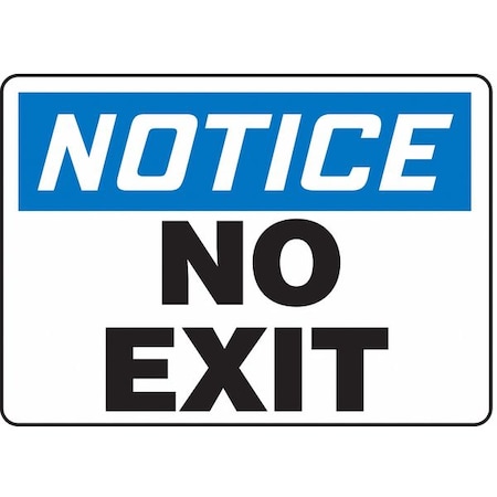Notice Sign,No Exit,7X10