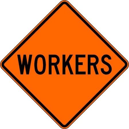 Workers Traffic Sign, 30 In Height, 30 In Width, Aluminum, Diamond, English