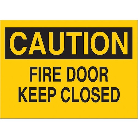 Fire Door Sign, 7X10, BK/YEL, ENG, Text, Thickness: 0.059