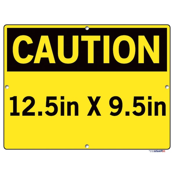 SIGN-CAUTION-23 12.5X9.5 ALUM COMP .130