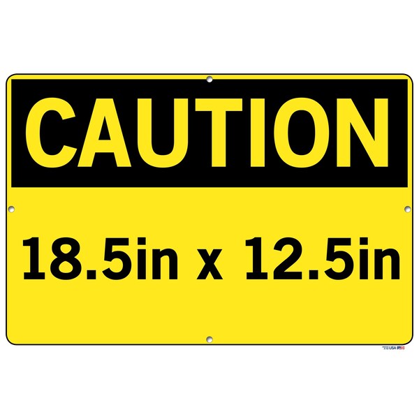 SIGN-CAUTION-28 18.5X12.5 ALUMINUM .080