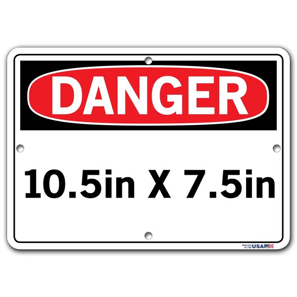 Aluminum Sign, 7-1/2 H, 10-1/2 W, Aluminum, Rectangle, English, SI-D-05-A-AL-080