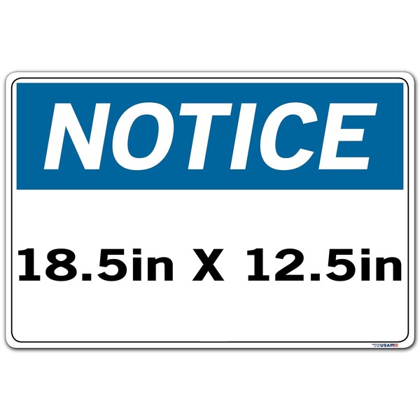 Sign-Notice-08,18.5x12.5,Lbl/Decal,.011