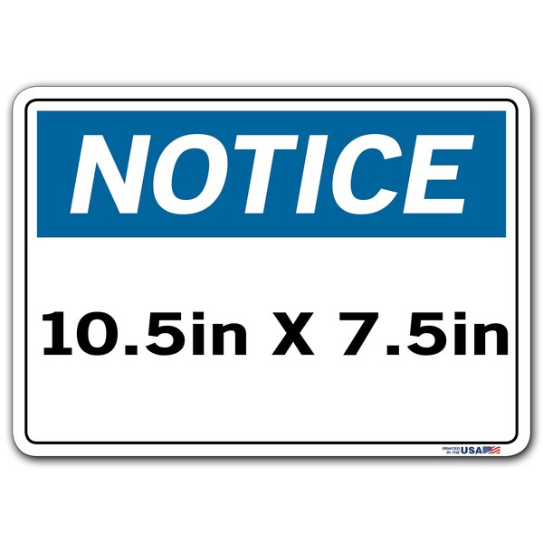 Sign-Notice-10,10.5x7.5,.011,Label/Decal