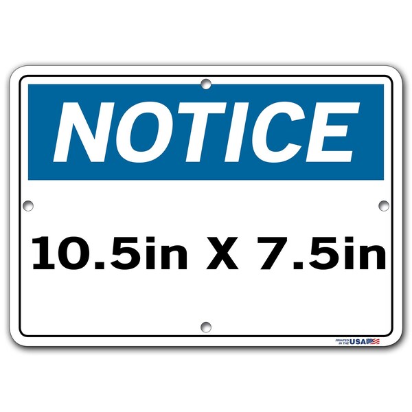 Aluminum Sign, 7-1/2 H, 10-1/2 W, Rectangle, English, SI-N-47-A-AL-063