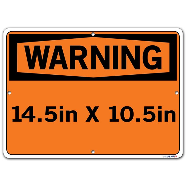 Aluminum Sign, 10-1/2 H, 14-1/2 W, Rectangle, English, SI-W-25-C-AL-080