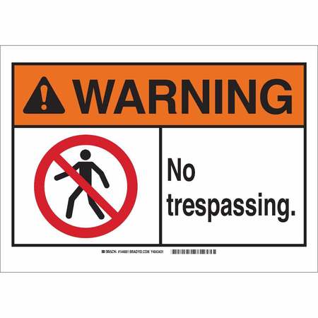 Warning Sign,7""HX10""W,Alum,Trespassing -  BRADY, 144679