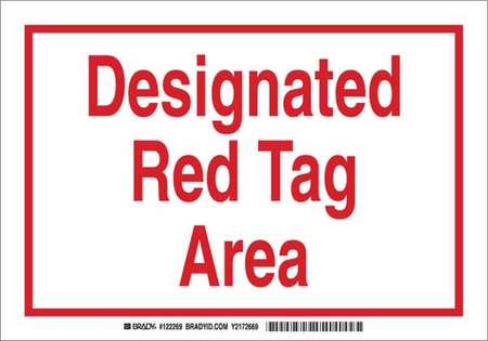 Safety Reminder Sign, 10""X14"", Polyester, Sign Legend Color: Red, 122293 -  BRADY